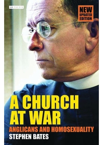 Church At War : Anglicans And Homosexuality