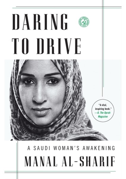 Daring To Drive: A Saudi Woman's Awakening