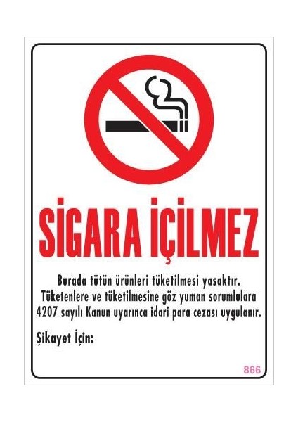 Sigara Içilmez Uyarı Levhası 25X35 KOD:866