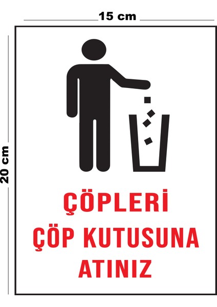 Metal Çöpleri Çöp Kutusuna Atınız 15 cm x 20 cm Uyarı Levhası Yönlendirme Tabelası