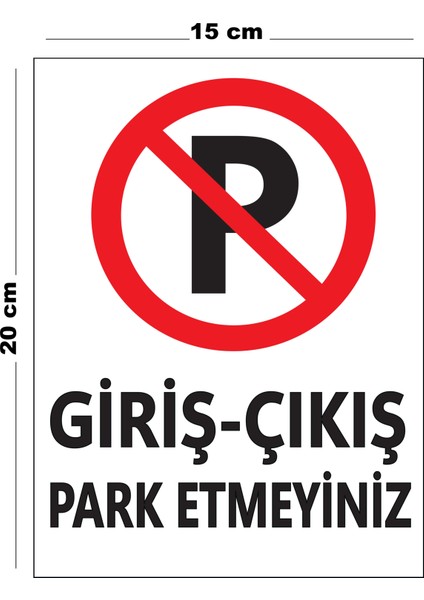 Metal Giriş Çıkış Park Etmeyiniz 15 cm x 20 cm Uyarı Levhası Yönlendirme Tabelası