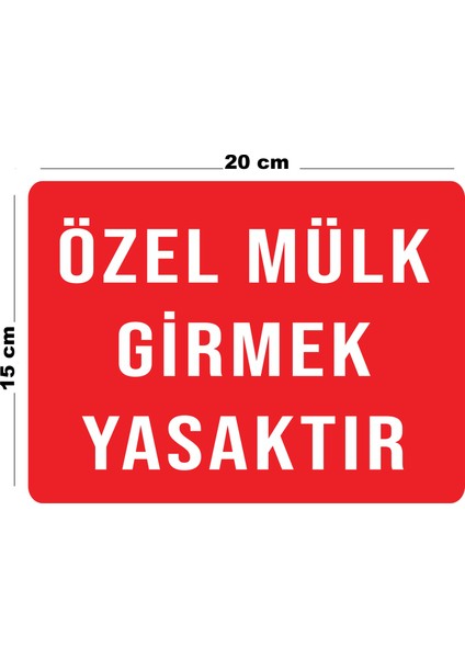 Metal Özel Mülk Girmek Yasaktır 15 cm x 20 cm Uyarı Levhası Yönlendirme Tabelası