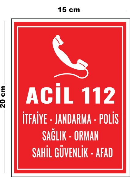 Metal Acil 112 İkaz 15 cm x 20 cm Uyarı Levhası Yönlendirme Tabelası