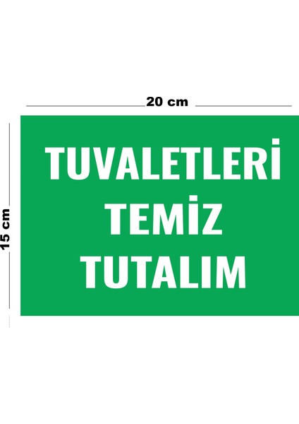 Metal Tuvaletleri Temiz Tutalım 15 cm x 20 cm Uyarı Levhası Yönlendirme Tabelası