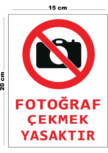 Metal Fotoğraf Çekmek Yasaktır 15 cm x 20 cm Uyarı Levhası Yönlendirme Tabelası
