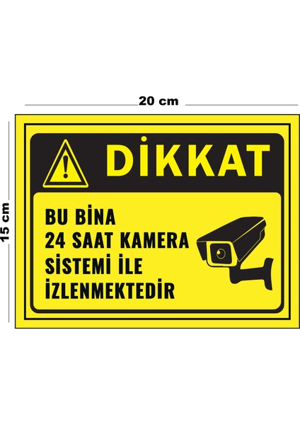 Metal Dikkat Bu Bina 24 Saat Kamera İle İzlenmektedir - 2 15 cm x 20 cm Uyarı Levhası Yönlendirme Tabelası