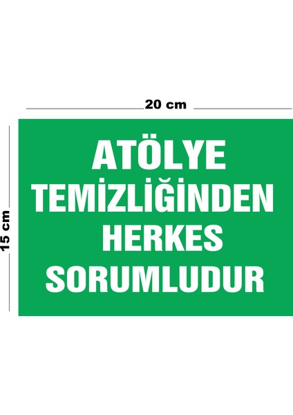 Metal Atölye Temizliğinden Herkes Sorumludur 15 cm x 20 cm Uyarı Levhası Yönlendirme Tabelası