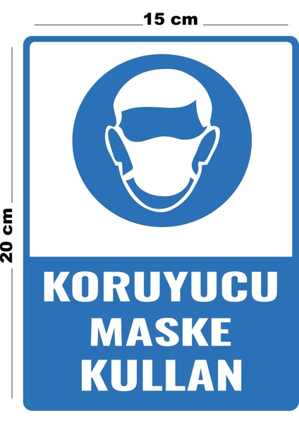 Metal Koruyucu Maske Kullan 15 cm x 20 cm Uyarı Levhası Yönlendirme Tabelası