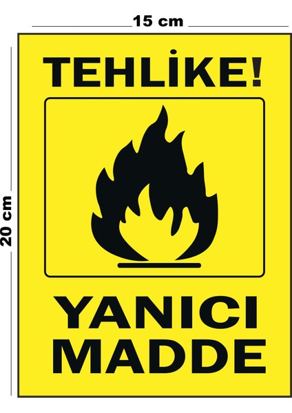 Metal Tehlike Yanıcı Madde 15 cm x 20 cm Uyarı Levhası Yönlendirme Tabelası