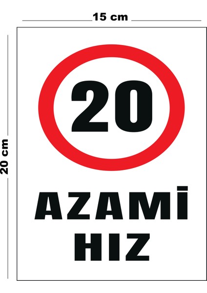 Metal Azami Hız 20 15 cm x 20 cm Uyarı Levhası Yönlendirme Tabelası