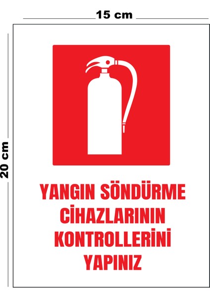 Metal Yangın Söndürme Cihazlarının Kontrollerini Yapınız 15 cm x 20 cm Uyarı Levhası Yönlendirme Tabelası