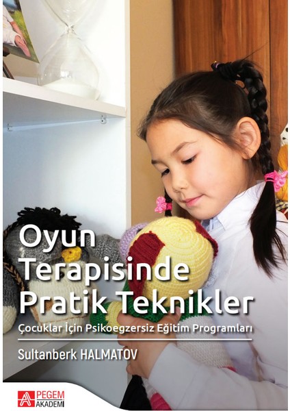 Oyun Terapisinde Pratik Teknikler