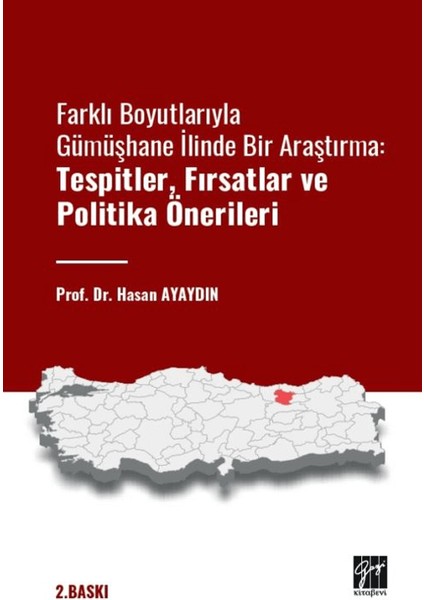 Farklı Boyutlarıyla Gümüşhane Ilinde Bir Araştırma Tespitler