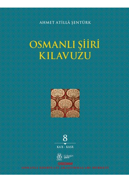Osmanlı Şiiri Kılavuzu, 8. Cilt