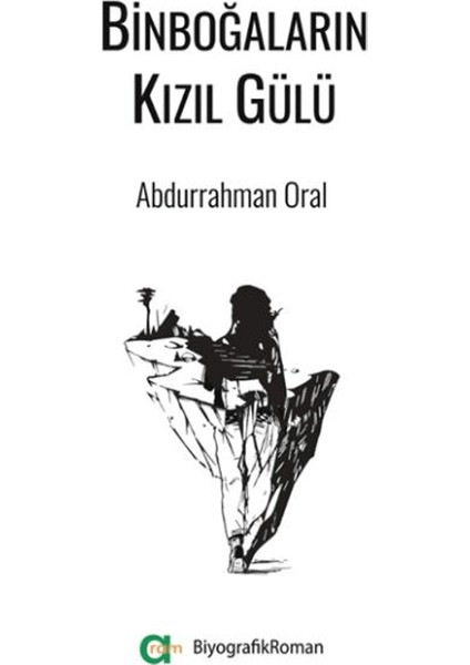 Binboğaların Kızıl Gülü