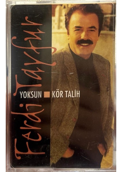 Kaset Ferdi Tayfur – Yoksun / Kör Talih 1999 Baskı Kaset