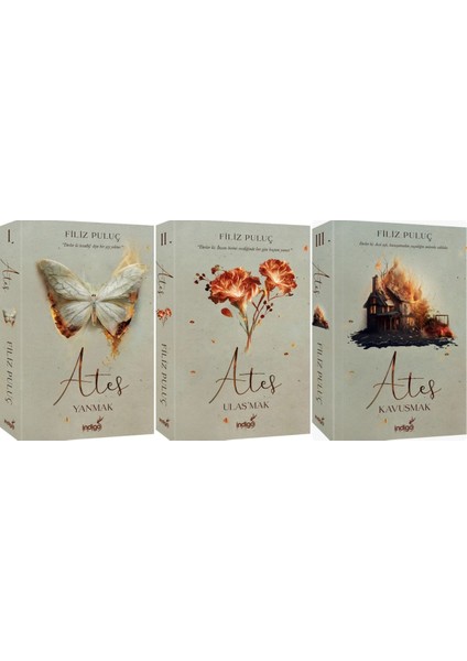 Ateş Yanmak - Ateş Ulaşmak - Ateş Kavuşmak - Filiz Puluç - 3'lü Set Karton Kapak
