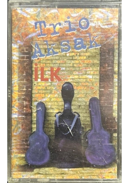 Kaset Trio Aksak Ilk Kaset