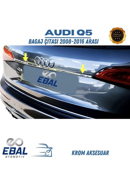 Audi Q5 Krom Bagaj Çıtası 2008-2015 Paslanmaz Çelik