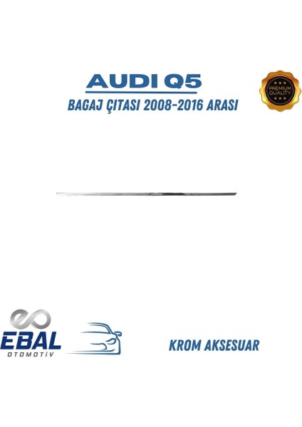Audi Q5 Krom Bagaj Çıtası 2008-2015 Paslanmaz Çelik fırsatları