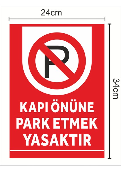 Kapı Önüne Park Etmek Yasaktır 24X34CM Polikarbon Levha Tabela fiyatları