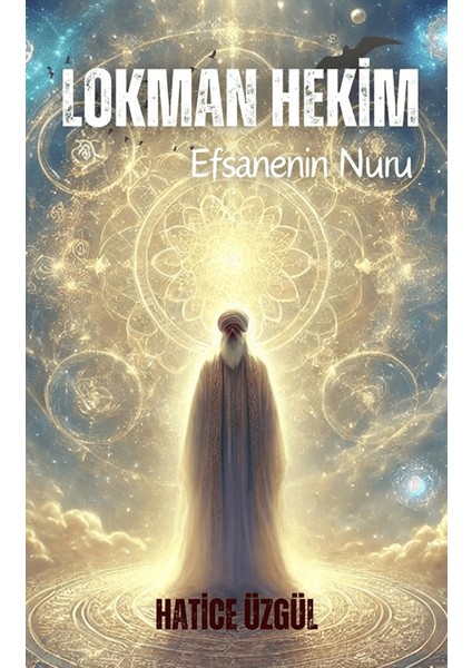 Lokman Hekim Efsanenin Nuru