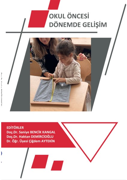 Okul Öncesi Dönemde Gelişim Saniye Bencik Kangal