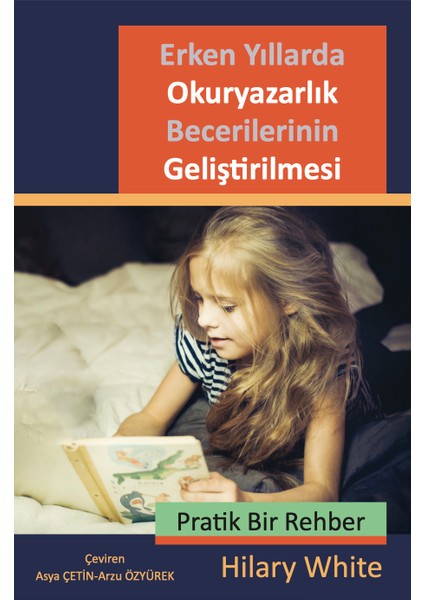 Erken Yıllarda Okuryazarlık Becerilerinin Geliştirilmesi
