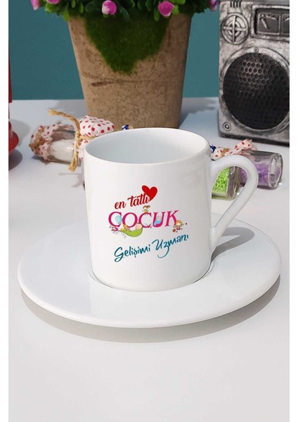 Luxury En Tatlı Çocuk Gelişimi Uzmanı Türk Kahvesi Fincanı Beyaz 1 Adet fiyatları