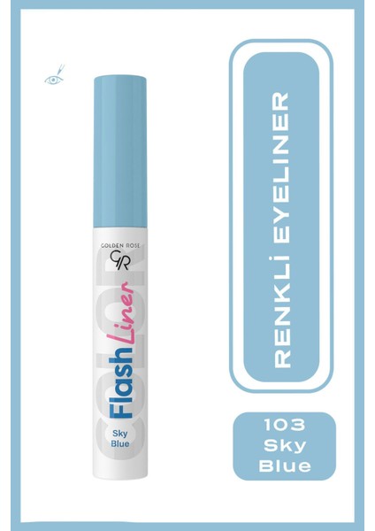 Flash Liner Colered Eyeliner No:103 Sky Blue - Renkli Eyeliner - 8691190535131 1 Adet