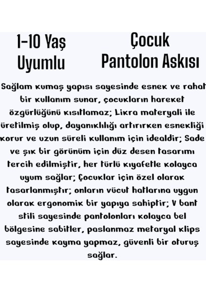 Çocuk Pantolon Askısı Unisex