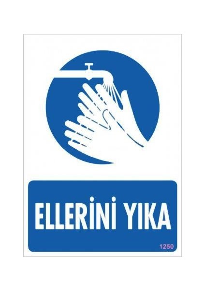 Ellerini Yıka Uyarı Levhası 25X35 KOD:1250