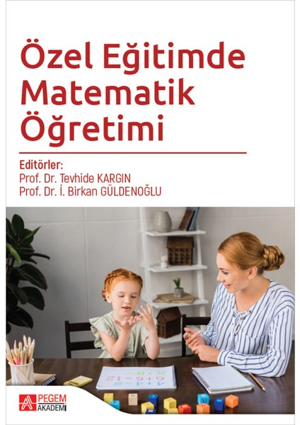 Özel Eğitimde Matematik Öğretimi