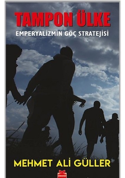 Oltadaki Balık Türkiye Emperyalizmin Tuzaklarındaki Ülke- Tampon Ülke - Tampon Ülke - Emperyalizmin Göç Stratejisi 2'li Kitap Seti