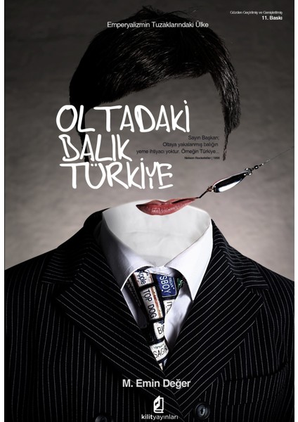 Oltadaki Balık Türkiye Emperyalizmin Tuzaklarındaki Ülke- Tampon Ülke - Tampon Ülke - Emperyalizmin Göç Stratejisi 2'li Kitap Seti