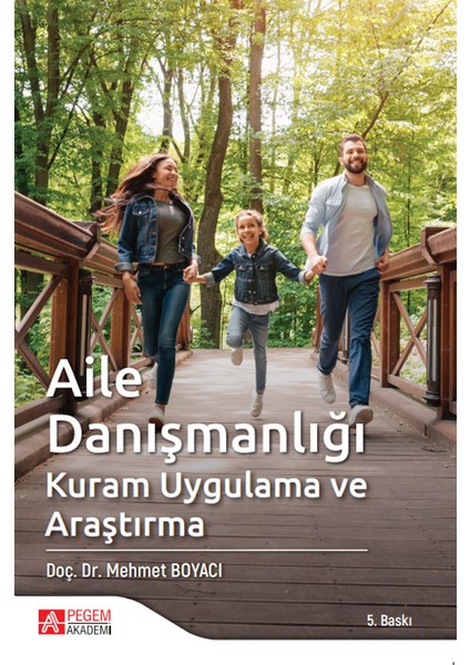 Aile Danışmanlığı Kuram Uygulama ve Araştırma