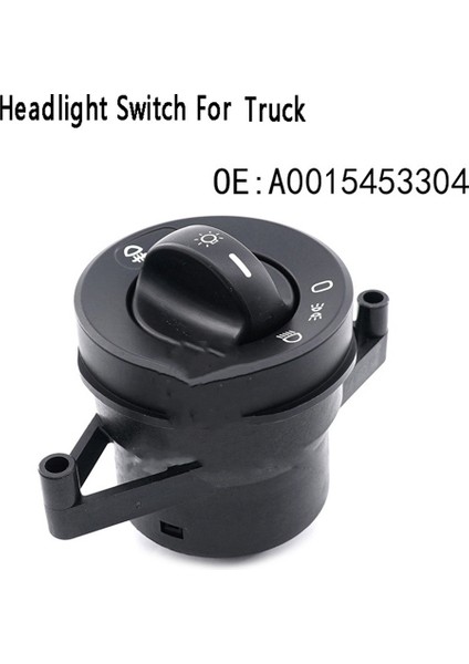 Araba Işık Kontrol Anahtarı Far Lambası Anahtarı Düğme Düğmesi A0015453304 0015453304 Mercedes Benz Kamyon Için (Yurt Dışından) fiyatları