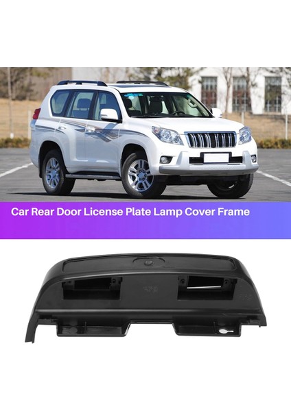 81696-60011 Araba Arka Kapı Kuyruk Kapısı Plaka Kapağı Toyota Land Cruıser Prado 120 LC120 2003-2009 (Yurt Dışından) fırsatları
