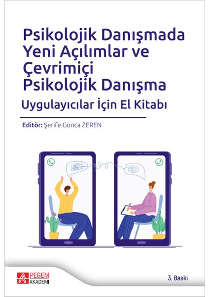 Psikolojik Danışmada Yeni Açılımlar ve Çevrimiçi Psikolojik Danış