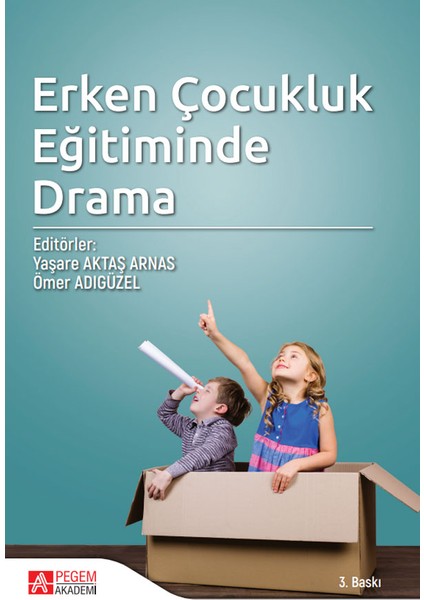 Erken Çocukluk Eğitiminde Drama