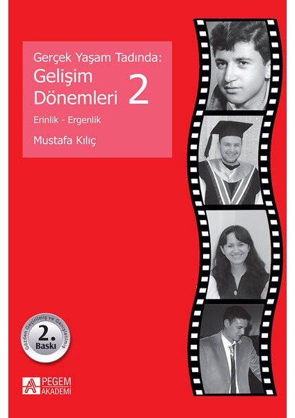 Gerçek Yaşam Tadında: Gelişim Dönemleri 2 - Erinlik ve Ergenlik