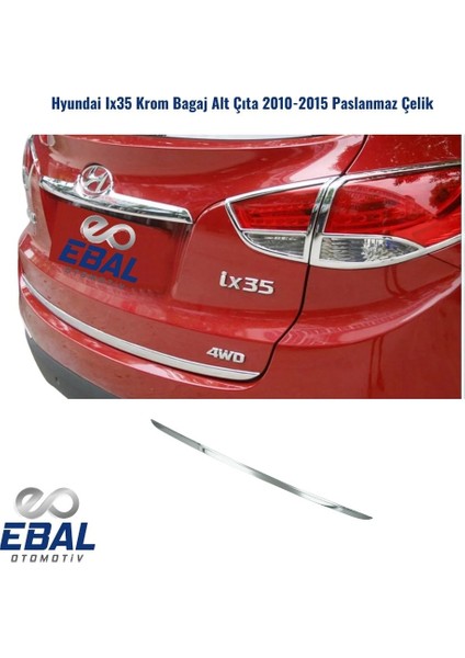 Hyundai İx35 Krom Bagaj Alt Çıta 2010-2015 Paslanmaz Çelik