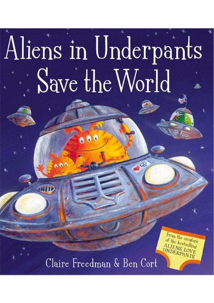 Aliens In Underpants Save The World