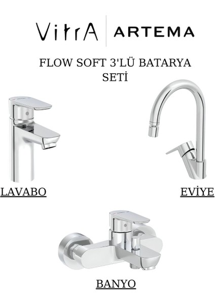 Flow Soft Batarya Seti 3’lü Banyo-Lavabo-Eviye