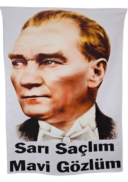 Sarı Saçlım Mavi Gözlüm Yazılı Atatürk Posteri