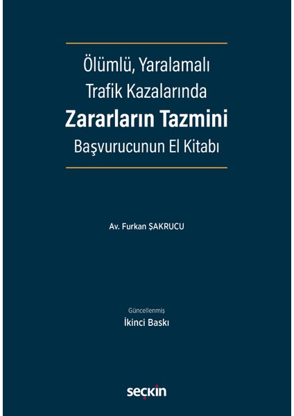 Ölümlü, Yaralamalı Trafik Kazalarında Zararların Tazmini