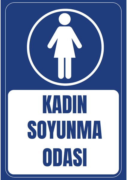 35 x 50 Kadın Soyunma Odası yönlendirme Levhası 3 mm Dekota / Forex Üzerine Folyo Baskı