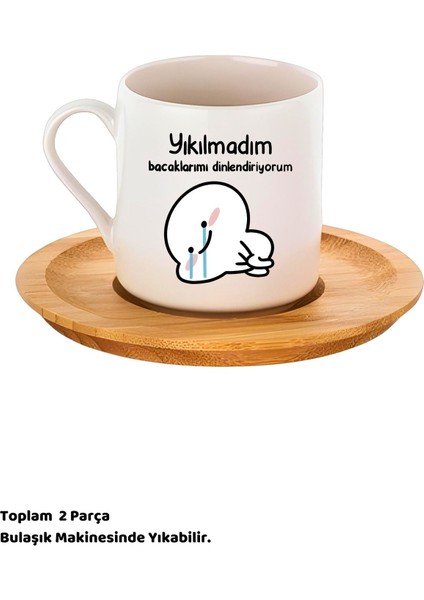 Luxury Yıkılmadım Bacaklarımı Dinlendiriyorum Tasarımlı Kahve Fincan Takımı, 80ML 1 Adet