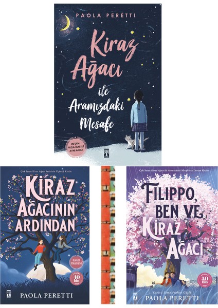 Kiraz Ağacı Ile Aramızdaki Mesafe,kiraz Ağacının Ardından,filippo-Ben ve Kiraz Ağac(3kitap-Fleksi Cilt)