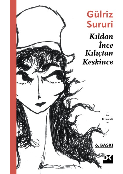 Kıldan İnce Kılıçtan Keskince - Gülriz Sururi
